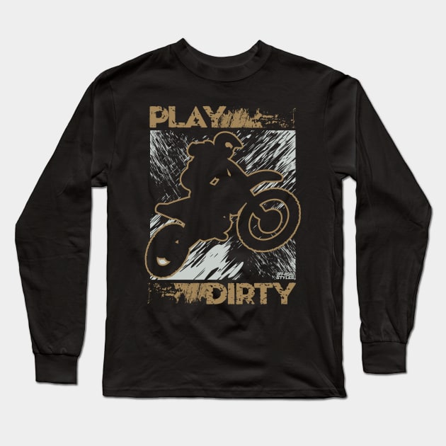 PLAY OFFROAD DIRTY Long Sleeve T-Shirt by OffRoadStyles